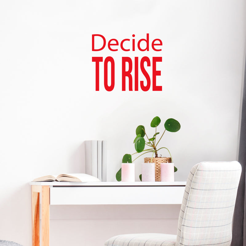 Vinyl Wall Art Decal - Decide To Rise - 12" x 15" - Trendy Cute Inspirational Positive Vibes Optimistic Quote Sticker For Bedroom Kids Room Living Room Playroom Office Classroom Decor 2