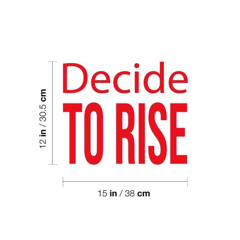 Vinyl Wall Art Decal - Decide To Rise - 12" x 15" - Trendy Cute Inspirational Positive Vibes Optimistic Quote Sticker For Bedroom Kids Room Living Room Playroom Office Classroom Decor 4