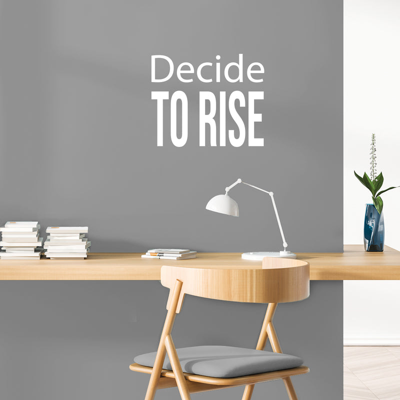 Vinyl Wall Art Decal - Decide To Rise - 12" x 15" - Trendy Cute Inspirational Positive Vibes Optimistic Quote Sticker For Bedroom Kids Room Living Room Playroom Office Classroom Decor 3