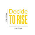 Vinyl Wall Art Decal - Decide To Rise - 12" x 15" - Trendy Cute Inspirational Positive Vibes Optimistic Quote Sticker For Bedroom Kids Room Living Room Playroom Office Classroom Decor 1