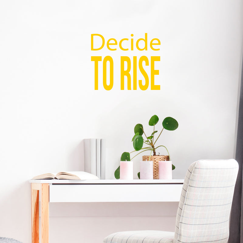 Vinyl Wall Art Decal - Decide To Rise - 12" x 15" - Trendy Cute Inspirational Positive Vibes Optimistic Quote Sticker For Bedroom Kids Room Living Room Playroom Office Classroom Decor 3