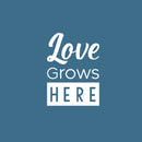 Vinyl Wall Art Decal - Love Grows Here - 18" x 15" - Trendy Cute Inspirational Charming Quote Sticker For Bedroom Closet Bathroom Kids Room Playroom Nursery Daycare Baby Room School Decor 1