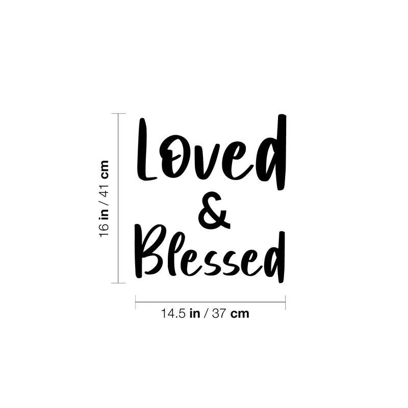 Vinyl Wall Art Decal - Loved & Blessed - 16" x 14.5" - Trendy Cute Inspirational Charming Quote Sticker For Bedroom Closet Bathroom Kids Room Playroom Nursery Daycare School Decor 4