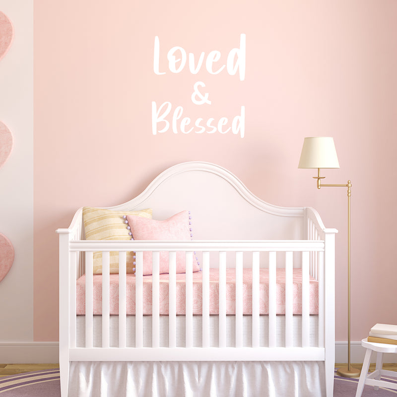 Vinyl Wall Art Decal - Loved & Blessed - 16" x 14.5" - Trendy Cute Inspirational Charming Quote Sticker For Bedroom Closet Bathroom Kids Room Playroom Nursery Daycare School Decor 3