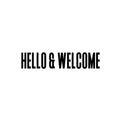 Vinyl Wall Art Decal - Hello & Welcome - Modern Minimal Quote Sticker For Family Home Store Shopfront Entryway Door Office Window Living Room Decor 1