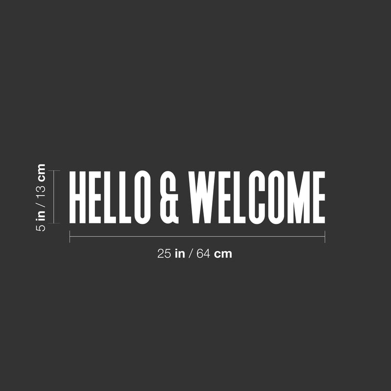 Vinyl Wall Art Decal - Hello & Welcome - 6" x 25" - Modern Cute Quote Sticker For Family Home Store Entryway Classroom Door Office Window Living Room Decor 4