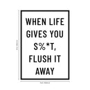 Vinyl Wall Art Decal - When Life Gives You Sh!t Flush It Away - 23" x 16" - Modern Bathroom Sign For Home Kids Room Daycare School Store Restroom Decor Sticker 4