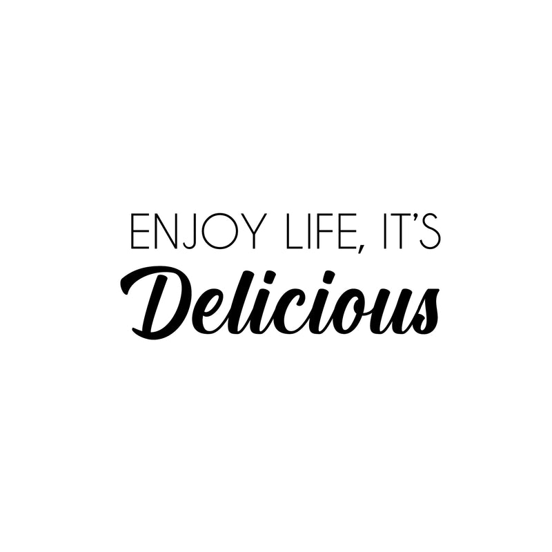 Vinyl Wall Art Decal - Enjoy life It's Delicious - Optimistic Cute Inspirational Delightful Quote Sticker For Kitchen Dining Room Coffee Shop Restaurant Bakery Office Kitchenette Decor 1