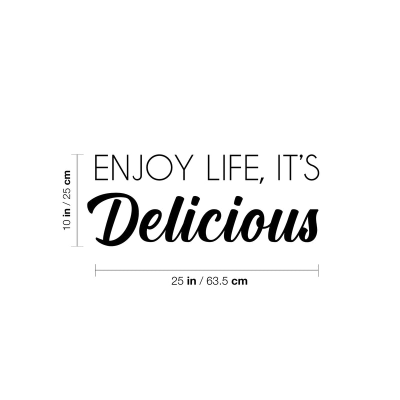 Vinyl Wall Art Decal - Enjoy life It's Delicious - 10" x 25" - Optimistic Cute Inspirational Delightful Quote Sticker For Kitchen Dining Room Coffee Shop Restaurant Bakery Office Kitchenette Decor 4