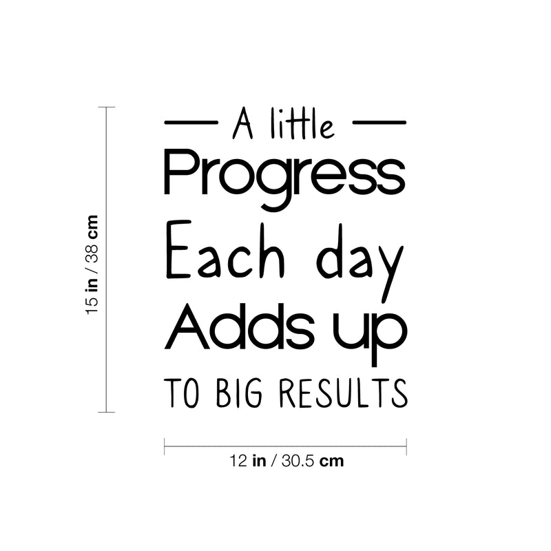 Vinyl Wall Art Decal - A Little Progress Each Day - Inspirational Positive Proactive Vibes Quote Sticker For Office Business Coffee Shop School Classroom Playroom Decor 4