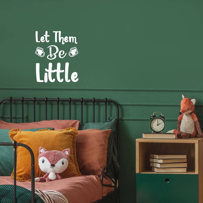 Vinyl Wall Art Decal - Let Them Be Little - 14" x 12" - Trendy Cute Inspirational Charming Quote Sticker For Nursery Playroom Daycare Kids Room Baby Room Bedroom School Decor 2