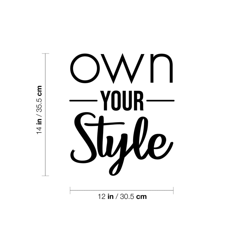 Vinyl Wall Art Decal - Own Your Style - Cute Motivational Positive Self Esteem Quote Sticker For Bedroom Bathroom Closet Boutique Beauty Salon Business Office Coffee Shop Decor 4