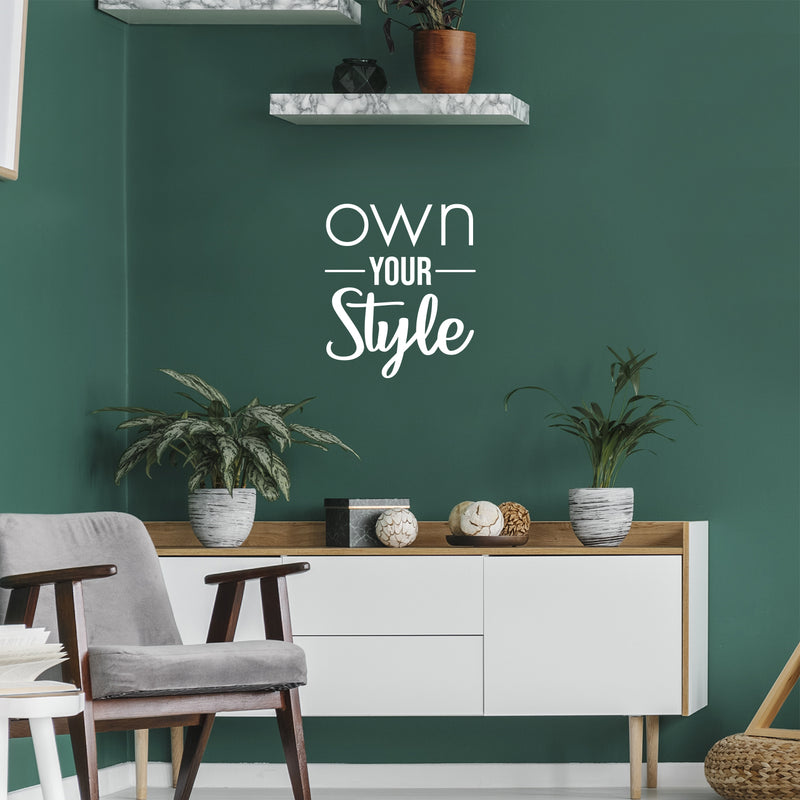 Vinyl Wall Art Decal - Own Your Style - 14" x 12" - Cute Motivational Positive Self Esteem Quote Sticker For Bedroom Bathroom Closet Boutique Beauty Salon Business Office Coffee Shop Decor 3