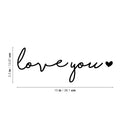 Vinyl Wall Art Decal - Love You - 5.5" x 15" - Cute Charming Inspirational Lovely Cursive Quote Sticker For Couples & Family Bedroom Closet Kids Room Playroom Nursery Baby Room Decor 4