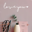 Vinyl Wall Art Decal - Love You - 5.5" x 15" - Cute Charming Inspirational Lovely Cursive Quote Sticker For Couples & Family Bedroom Closet Kids Room Playroom Nursery Baby Room Decor 2