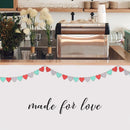 Vinyl Wall Art Decal - Made For Love - Modern Cute Inspirational Charming Lovely Quote Sticker For Nursery Playroom Daycare Kids Room Baby Room Bedroom School Decor 2