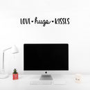 Vinyl Wall Art Decal - Love Hugs Kisses - 5" x 25" - Cute Charming Inspirational Lovely Cursive Quote Sticker For Couples & Family Bedroom Closet Kids Room Playroom Nursery Baby Room Decor 2