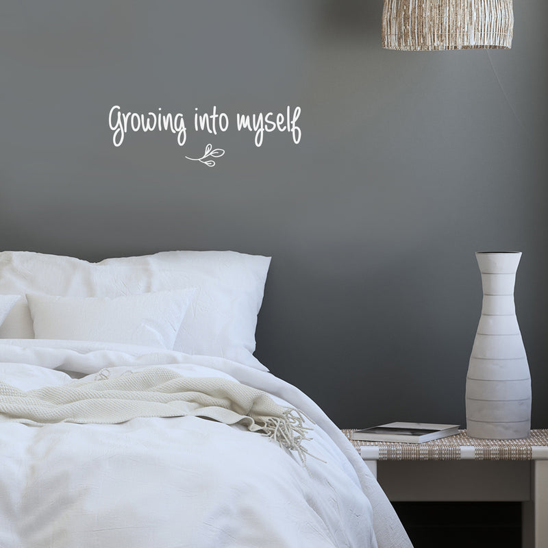 Vinyl Wall Art Decal - Growing Into Myself - 6" x 18" - Trendy Inspirational Cute Optimistic Self Esteem Quote Sticker For Bedroom Closet Bathroom Kids Room Playroom School Office Coffee Shop Decor 2