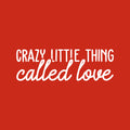 Vinyl Wall Art Decal - Crazy Little Thing - 10" x 31" - Trendy Cute Inspirational Charming Lovely Quote Sticker For Nursery Playroom Kids Room Baby Room Living Room School Coffee Shop Decor 1