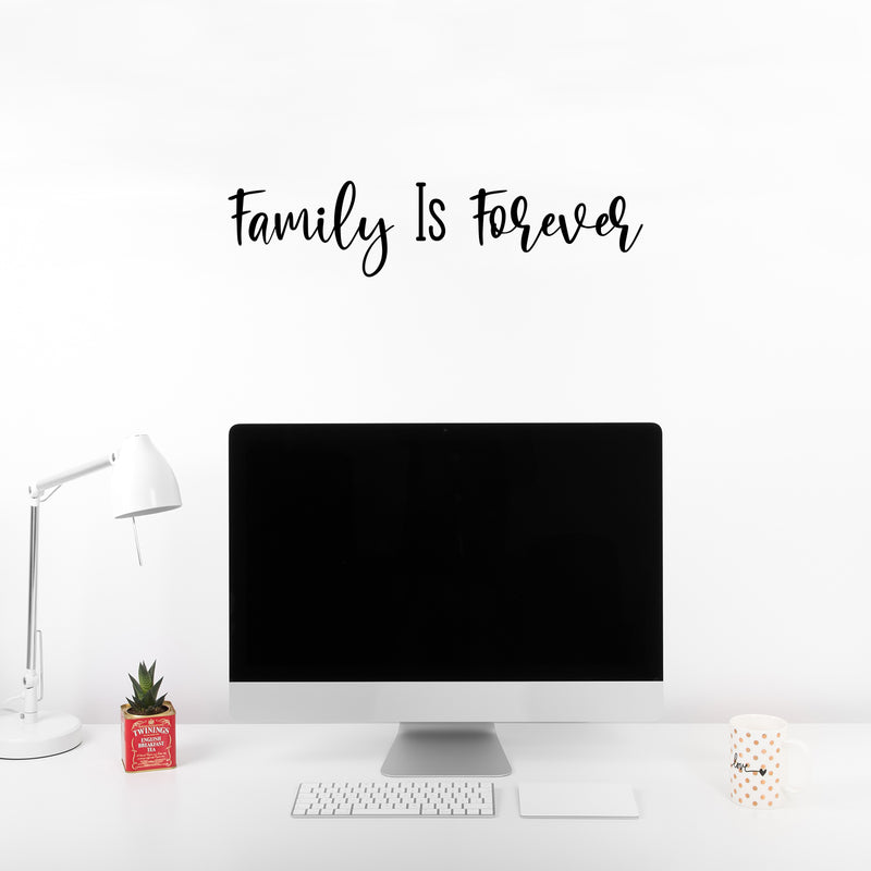 Vinyl Wall Art Decal - Family Is Forever - 4.5" x 20" - Inspirational Cute Charming Lovely Cursive Quote Sticker For Couples & Family Bedroom Closet Kids Room Playroom Nursery Baby Room Decor 2