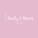 Vinyl Wall Art Decal - Family Is Forever - 4.5" x 20" - Inspirational Cute Charming Lovely Cursive Quote Sticker For Couples & Family Bedroom Closet Kids Room Playroom Nursery Baby Room Decor 4