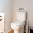 Vinyl Wall Art Decal - Oh Crap - 6.32" x 13" - Modern Funny Sarcastic Quote Sticker For Home Bathroom Toiler Sarcasm Adult Joke Store Restroom Decor 3
