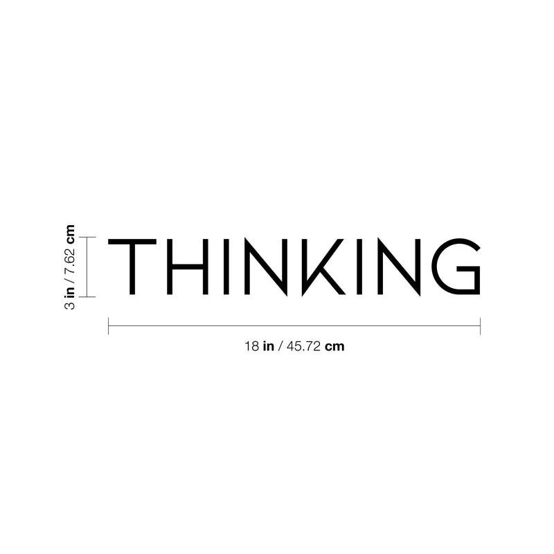 Vinyl Wall Art Decal - Thinking - 3" x 18" - Inspirational Positive Proactive Vibes Quote Sticker For Office Business Store Coffee Shop School Classroom Playroom Kids Room Bedroom Decor 4