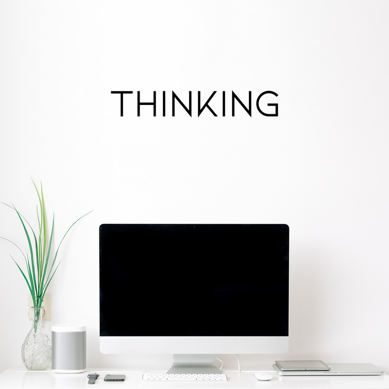 Vinyl Wall Art Decal - Thinking - 3" x 18" - Inspirational Positive Proactive Vibes Quote Sticker For Office Business Store Coffee Shop School Classroom Playroom Kids Room Bedroom Decor 3