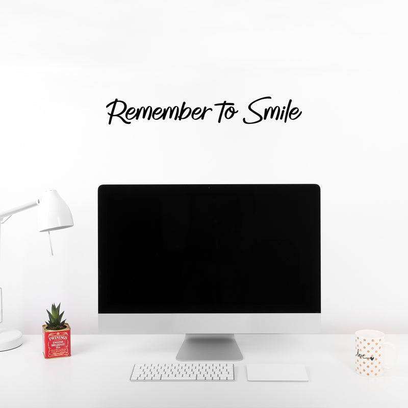 Vinyl Wall Art Decal - Remember To Smile - 2.5" x 17" - Trendy Cute Optimistic Vibes Quote Sticker For Bedroom Closets Bathroom Kids Room Playroom Daycare Classroom Office Coffee Shop Decor 2