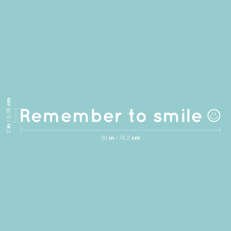 Vinyl Wall Art Decal - Remember To Smile - 1" x 15" - Trendy Cute Inspirational Positive Smiley Face Shape Quote Sticker For Bedroom Kids Room Playroom Daycare Classroom Office Coffee Shop Decor 4