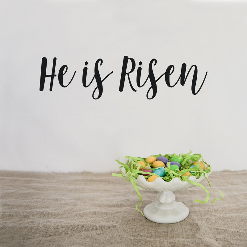 Vinyl Wall Art Decal - He Is Risen - 6.5" x 25" - Modern Inspirational Cute Spiritual Faith Quote Sticker For Bedroom Kids Room Playroom Living Room Coffee Shop Office Religious Center Decor 3