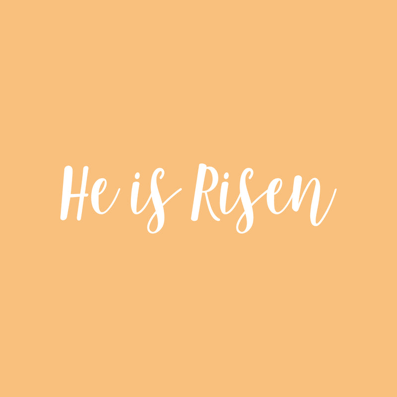 Vinyl Wall Art Decal - He Is Risen - 6.5" x 25" - Modern Inspirational Cute Spiritual Faith Quote Sticker For Bedroom Kids Room Playroom Living Room Coffee Shop Office Religious Center Decor 1