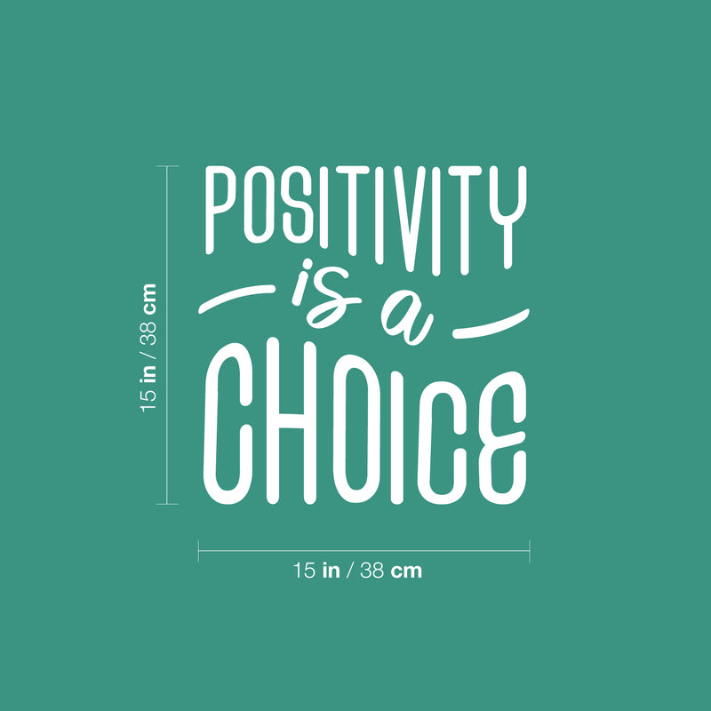 Vinyl Wall Art Decal - Positivity Is A Choice - 15"x 15" - Trendy Cute Optimistic Good Vibes Quote Sticker For Bedroom Closet Kids Room Living Room Playroom Daycare School Office Coffee Shop Decor 4