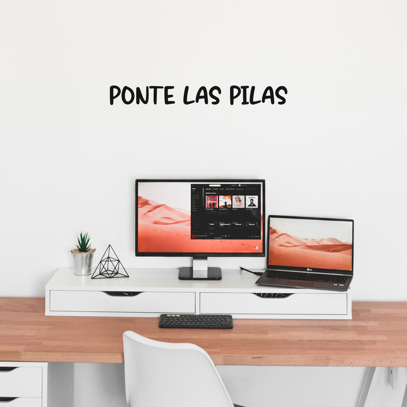 Vinyl Wall Art Decal - Ponte Las Pilas - 3"x 30" - Trendy Motivational Positive Good Vibes Quote Sticker For Bedroom Closet Kids Room Living Room Playroom School Office Coffee Shop Gym Decor 2