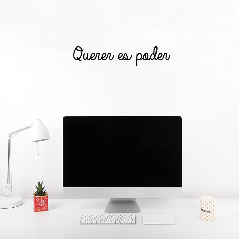 Vinyl Wall Art Decal - Querer Es Poder - 4"x 18" - Trendy Positive Inspirational Quote Sticker For Bedroom Closet Kids Room Living Room Playroom School Office Coffee Shop Gym Decor 2