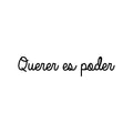 Vinyl Wall Art Decal - Querer Es Poder - Trendy Positive Inspirational Quote Sticker For Bedroom Closet Kids Room Living Room Playroom School Office Coffee Shop Gym Decor 1