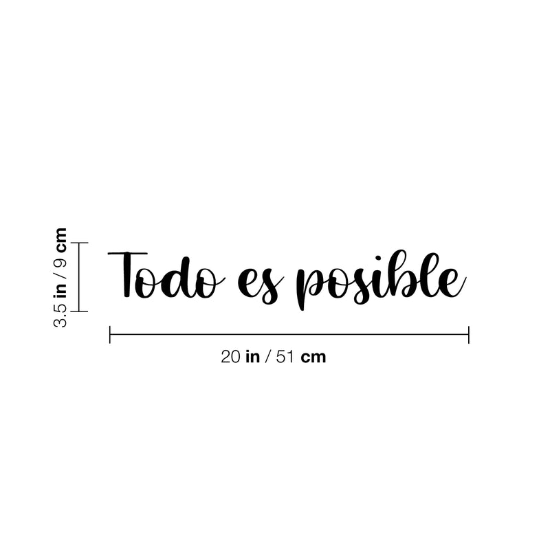 Vinyl Wall Art Decal - Todo Es Posible - 3.5" x 20" - Trendy Cute Inspirational Positive Vibes Quote Sticker For Bedroom Kids Room Playroom Nursery Daycare School Coffee Shop Office Decor 4