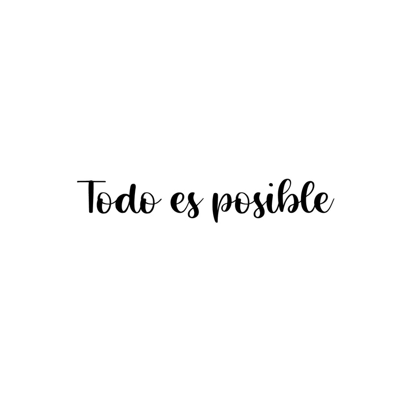 Vinyl Wall Art Decal - Todo Es Posible - 3. Trendy Cute Inspirational Positive Vibes Quote Sticker For Bedroom Kids Room Playroom Nursery Daycare School Coffee Shop Office Decor 1