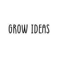 Vinyl Wall Art Decal - Grow Ideas - Inspirational Positive Proactive Vibes Quote Sticker For Office Business Store Coffee Shop School Classroom Playroom Kids Room Bedroom Decor 1