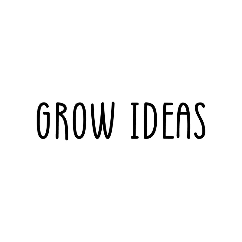 Vinyl Wall Art Decal - Grow Ideas - Inspirational Positive Proactive Vibes Quote Sticker For Office Business Store Coffee Shop School Classroom Playroom Kids Room Bedroom Decor 1