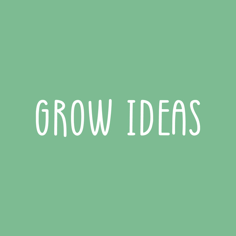 Vinyl Wall Art Decal - Grow Ideas - 5" x 22" - Inspirational Positive Proactive Vibes Quote Sticker For Office Business Store Coffee Shop School Classroom Playroom Kids Room Bedroom Decor 1