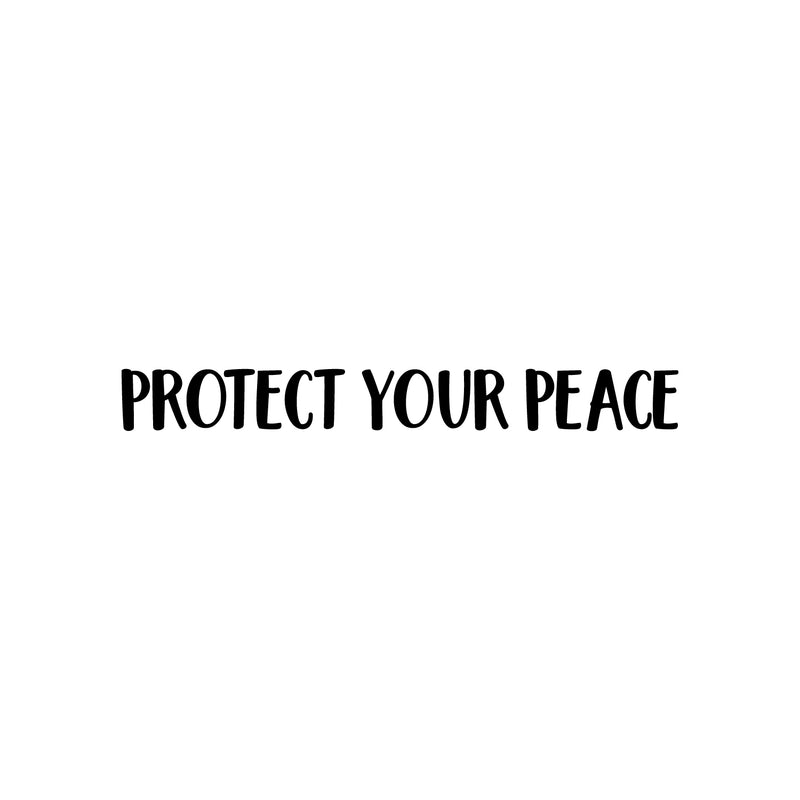 Vinyl Wall Art Decal - Protect Your Peace - 3" x 25" - Trendy Cute Inspirational Good Vibes Quote Sticker For Selfcare Bedroom Kids Room Bathroom Closet Mirror Boutique Beauty Salon Office Decor 1