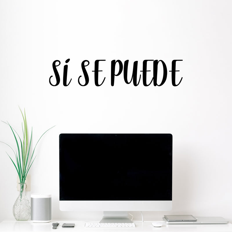 Vinyl Wall Art Decal - Si Se Puede / Yes You Can - Trendy Motivational Positive Spanish Quote Sticker For Bedroom Kids Room Playroom Living Room School Coffee Shop Office Gym Decor 3