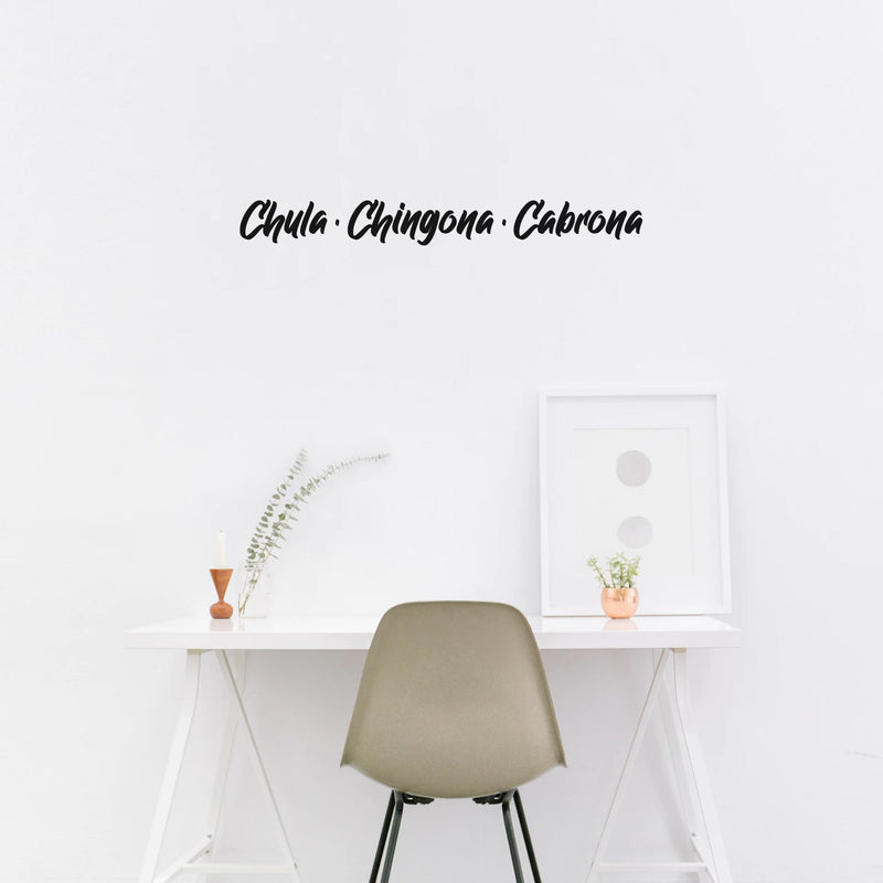 Vinyl Wall Art Decal - Chula. Chingona. Cabrona - 3" x 30" - Trendy Spanish Inspirational  Feminine Spanish Quote Sticker For Office Business Boutique Beauty Salon Coffee Shop Office Bedroom Decor 2