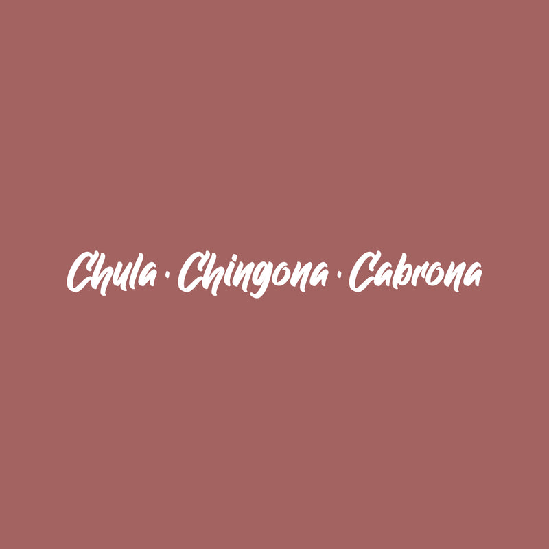 Vinyl Wall Art Decal - Chula. Chingona. Cabrona - 3" x 30" - Trendy Spanish Inspirational  Feminine Spanish Quote Sticker For Office Business Boutique Beauty Salon Coffee Shop Office Bedroom Decor 1