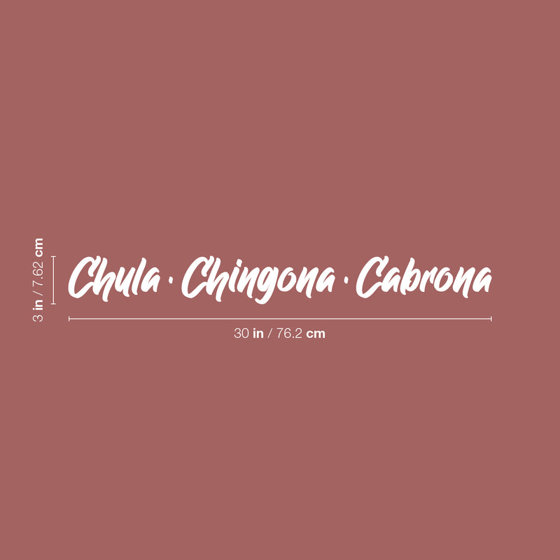 Vinyl Wall Art Decal - Chula. Chingona. Cabrona - 3" x 30" - Trendy Spanish Inspirational  Feminine Spanish Quote Sticker For Office Business Boutique Beauty Salon Coffee Shop Office Bedroom Decor 4