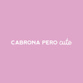 Vinyl Wall Art Decal - Cabrona Pero Cute - 3" x 25" - Trendy Inspirational Cool Sarcastic Funny Mexican Word Quote Sticker For Office Business Store Coffee Shop Bedroom Living Room Decor 1