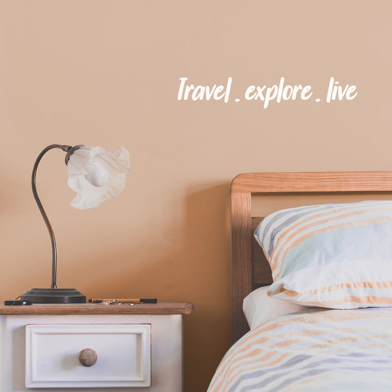 Vinyl Wall Art Decal - Travel Explore Live - 3" x 18" - Trendy Cool Motivational Good Vibes Quote Sticker For Travel Lovers Playroom Kids Room Office Business Coffee Shop Store School Decor 2