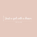 Vinyl Wall Art Decal - Just A Girl With A Dream - 2" x 18" - Trendy Cute Girly Inspirational Positive Quote Sticker For Bedroom Closet Mirror Boutique Beauty Salon Office Yoga Ballet Feminine Decor 3