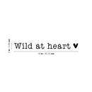 Vinyl Wall Art Decal - Wild At Heart - Trendy Cute Inspirational Optimistic Vibes Quote Sticker For Bedroom Playroom Bathroom Closet Boutique Beauty Salon Office School Decor 4